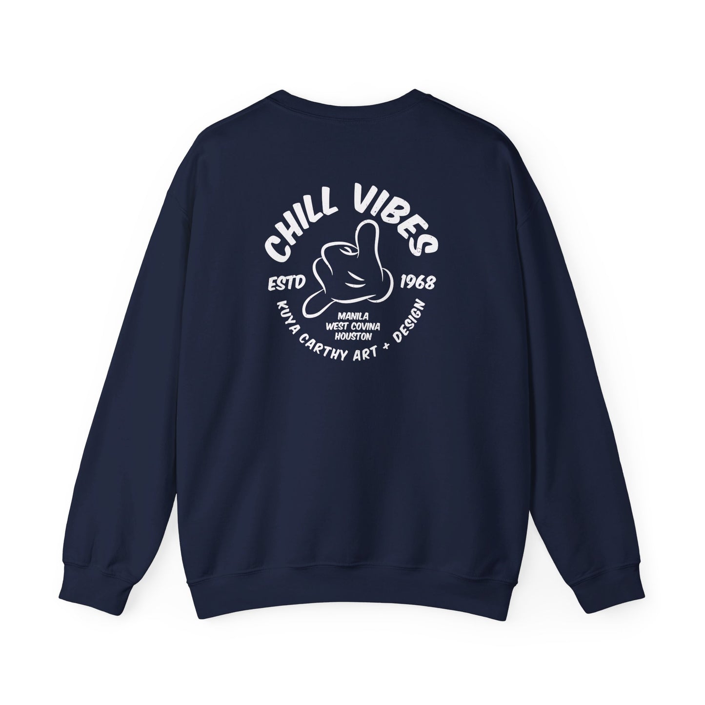 Chill Vibes - Kuya Carthy Art + Design Sweatshirt