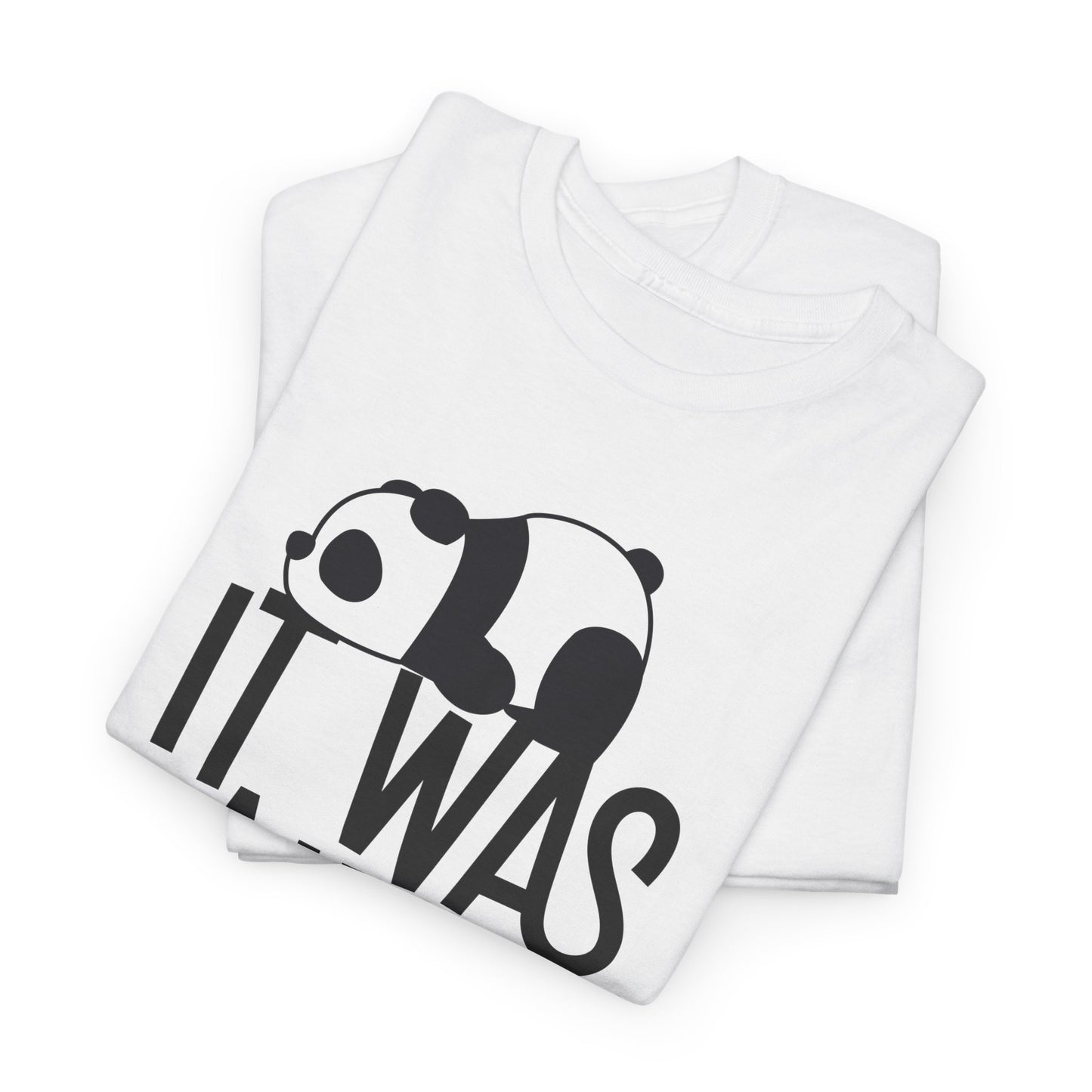 It Was All A Dream Panda Tee