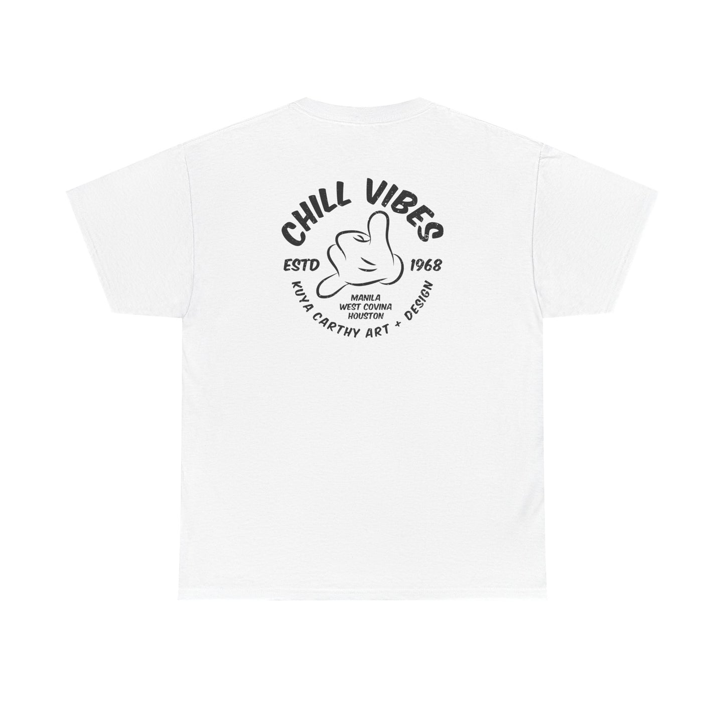 Chill Vibes - Kuya Carthy Art + Design Tee