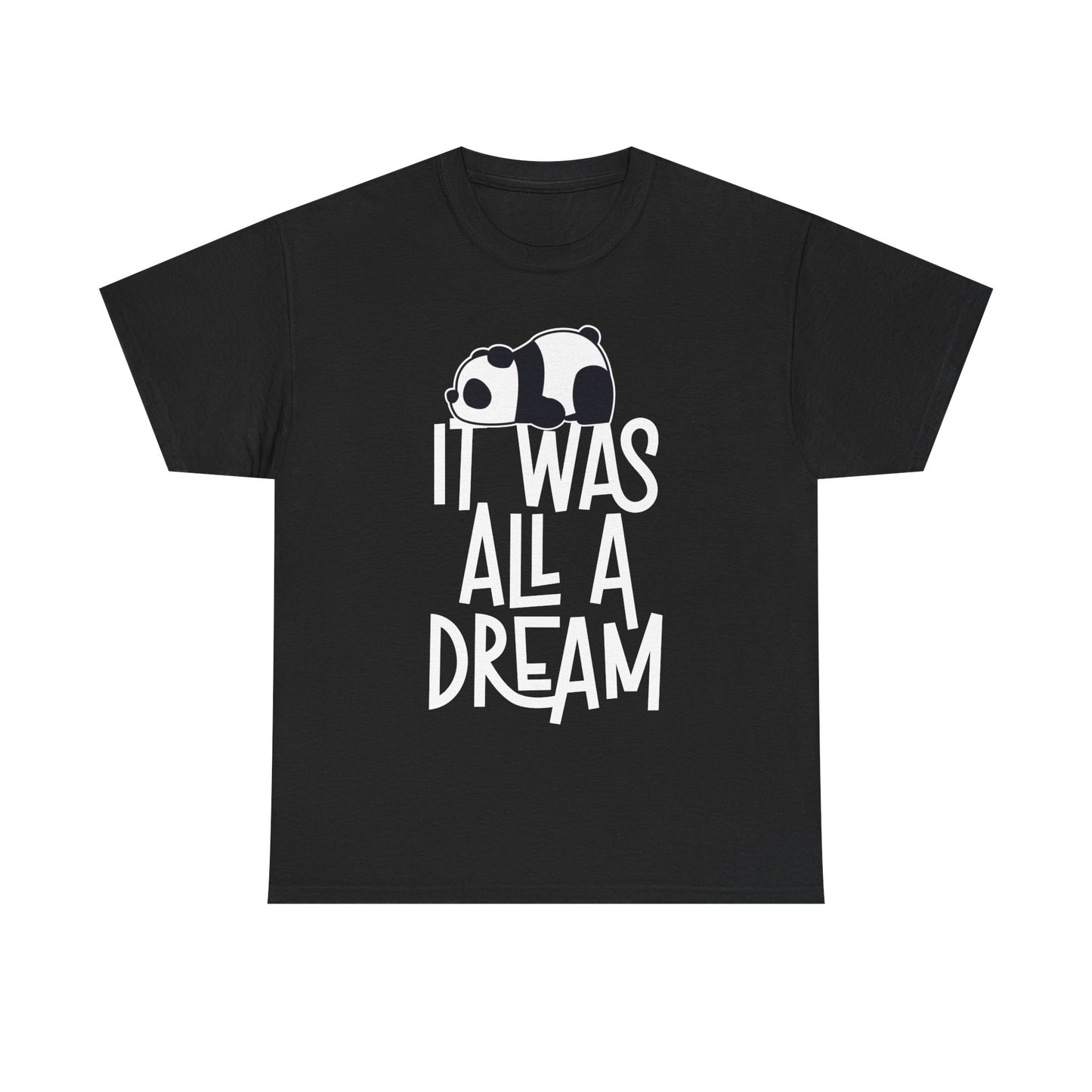 It Was All A Dream Panda Tee